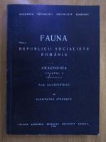 Cleopatra Sterghiu - Fauna Republicii Socialiste Romania, volumul 5, fascicula 4. Arachnida