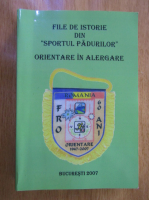 Anticariat: Dan Alexandru - File de istorie din Sportul padurilor. Orientare in alergare (volumul 1)