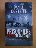 Daniel Costelle - Prisonniers nazis en amerique
