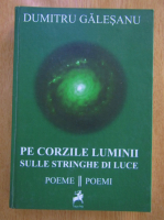 Dumitru Galesanu - Pe corzile luminii (editie bilingva)