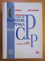 Ion Neagu - Codul de procedura penala. Adnotat cu legislatie si jurisprudenta
