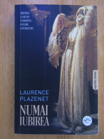 Laurence Plazenet - Numai iubirea