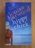 Anticariat: Louise Harwood - Hippy Chick