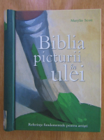 Marylin Scott - Biblia picturii in ulei