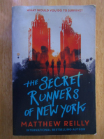 Matthew Reilly - The Secret Runners of New York