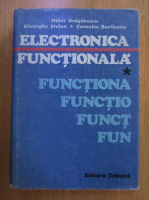 Mihai Draganescu - Electronica functionala (volumul 1)