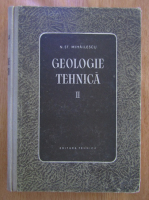 Nicolae St. Mihailescu - Geologie tehnica (volumul 2)