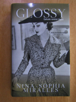 Nina Sophia Miralles - Glossy. Culisele revistei Vogue