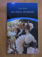 Anticariat: Oscar Wilde - An Ideal Husband