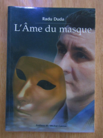 Radu Duda - L'Ame du masque