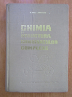 Radu Ralea - Chimia si structura combinatiilor complexe