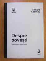 Richard Kearney - Despre povesti
