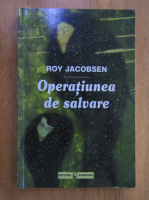 Roy Jacobsen - Operatiunea de salvare
