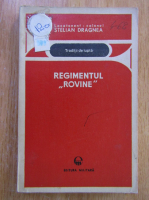 Stelian Dragnea - Regimentul Rovine