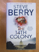Anticariat: Steve Berry - The 14th Colony