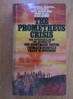 Thomas N. Scortia - The Prometheus Crisis