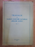 Travaux du Museum Nationa d'Histoire Naturelle Grigore Antipa (volumul 5)