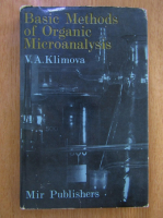 V. A. Klimova - Basic Methods of Organic Microanalysis