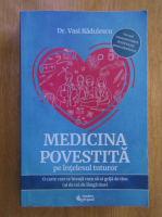 Anticariat: Vasi Radulescu - Medicina povestita pe intelesul tuturor