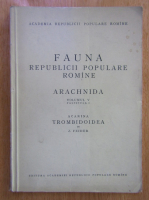 Z. Feider - Fauna Republicii Socialiste Romania, volumul 5, fascicula 1. Arachnida
