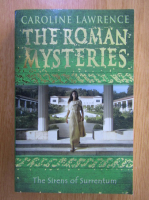 Caroline Lawrence - The Roman Mysteries, volumul 11. The Sirens of Surrentum