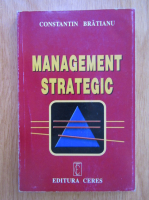 Constantin Bratianu - Management strategic