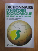 Dictionnaire d'histoire economique de 1800 a nos jours