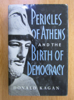 Donald Kagan - Pericles of Athens and the Birth of Democracy