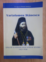 Anticariat: Florin Sperlea - Vartolomeu Stanescu. Episcop al Ramnicului Noului Severin