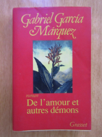 Gabriel Garcia Marquez - De l'amour et autres demons