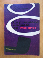 Georges Simenon - La premiere enquete de Maigret