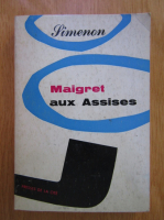 Georges Simenon - Maigret aux Assises