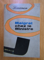 Georges Simenon - Maigret chez le Ministre