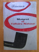 Georges Simenon - Maigret et l'affaire Nahour