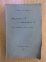 Anticariat: Gottfried von Haberler - Prosperite et depression