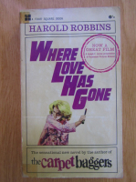 Harold Robbins - Where Love Has Gone
