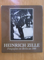 Heinrich Zille - Fotografien von Berlin um 1900