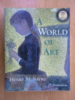 Henry M. Sayre - A World of Art