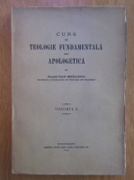 Ioan Mihalcescu - Curs de teologie fundamentala sau apologetica (volumul 1)