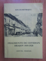 Ion Dumitrascu - Fragmente de cotidian, Brasov 1919-1928