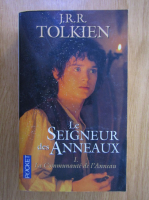 J. R. R. Tolkien - Le seigneur des anneaux (volumul 1)