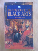 J.W. Wickwar - Handbook of the Black Arts