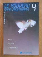 Jacky Girardet - Le nouveau sans frontieres. Methode de francais (volumul 4)