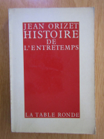 Jean Orizet - Histoire de l'entretemps