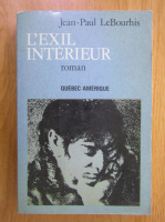 Anticariat: Jean Paul LeBourhis - L'exil interieur
