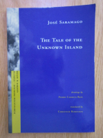 Jose Saramago - The Tale of the Unknown Island