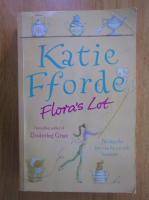 Anticariat: Katie Fforde - Flora's Lot