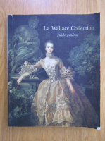 Anticariat: La Wallace Collection. Guide general