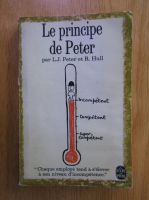 Anticariat: Laurence J. Peter - Le principe de Peter