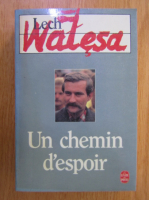 Lech Walesa - Un chemin d'espoir